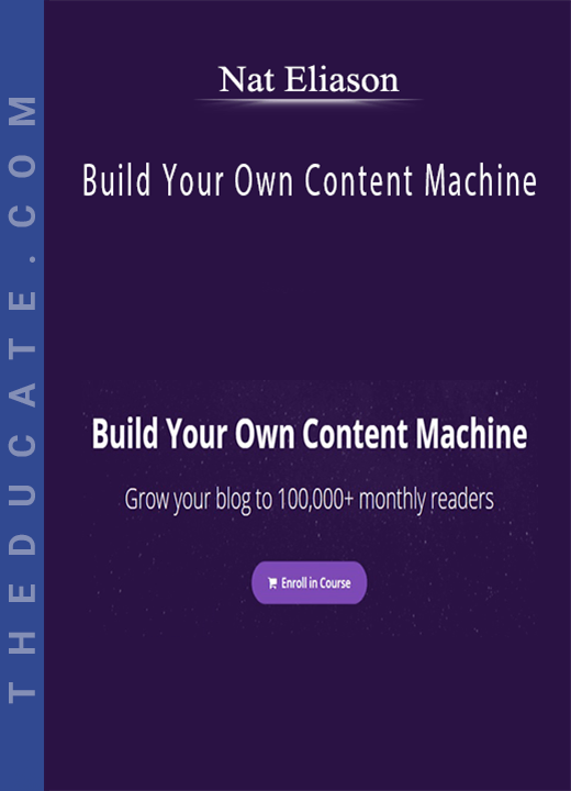 Nat Eliason - Build Your Own Content Machine