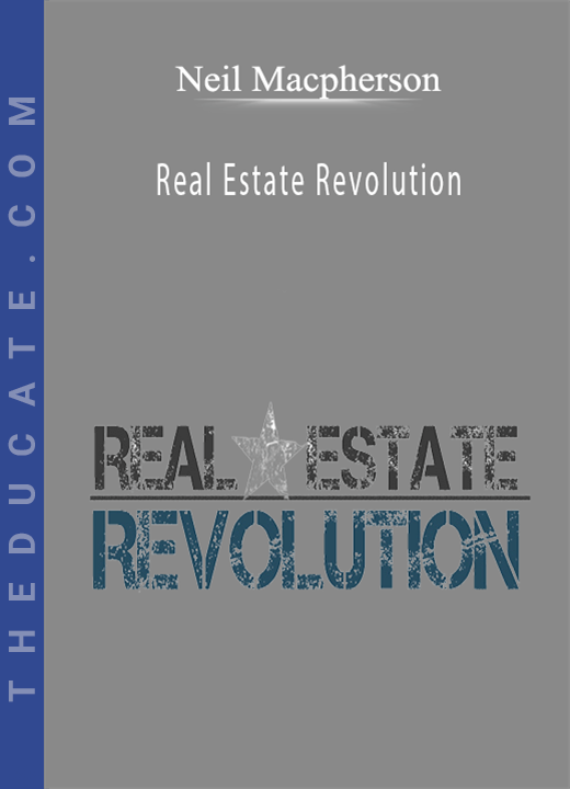 Neil Macpherson - Real Estate Revolution