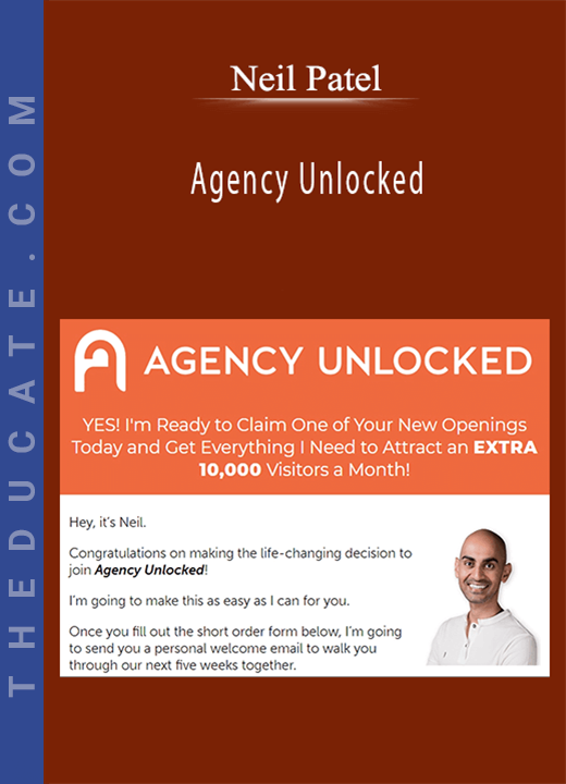 Neil Patel - Agency Unlocked