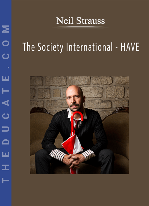 Neil Strauss - The Society International - HAVE