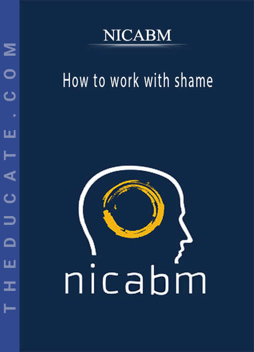 NICABM - How to work with shame