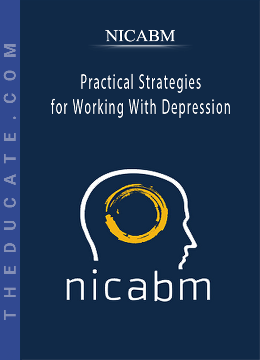 NICABM - Practical Strategies for Working With Depression