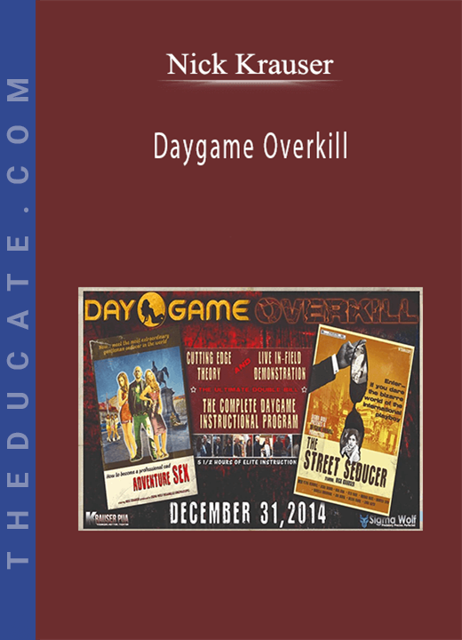 Nick Krauser - Daygame Overkill