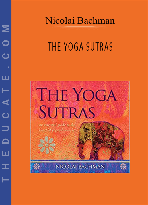 Nicolai Bachman - THE YOGA SUTRAS