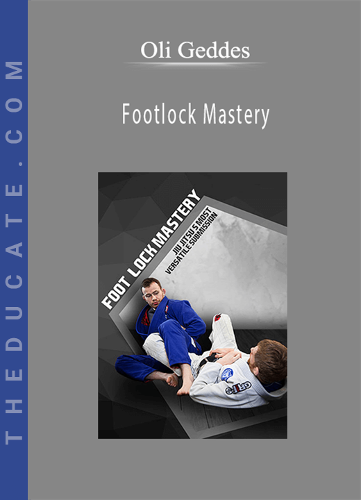 Oli Geddes - Footlock Mastery