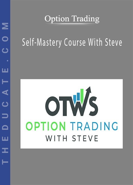 Option Trading - Self-Mastery Course With Steve