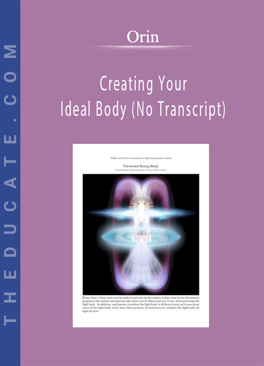 Orin - Creating Your Ideal Body (No Transcript)