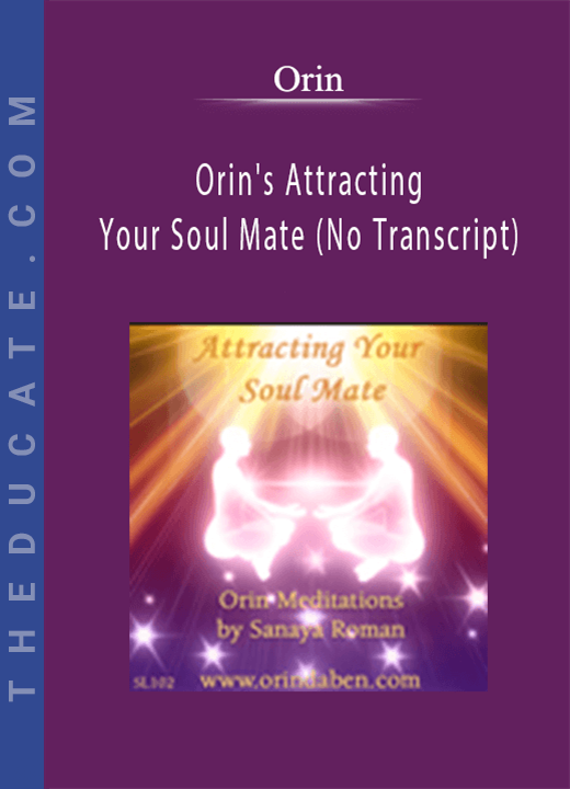 Orin - Orin’s Attracting Your Soul Mate (No Transcript)