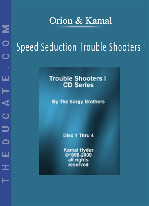 Orion & Kamal - Speed Seduction Trouble Shooters I