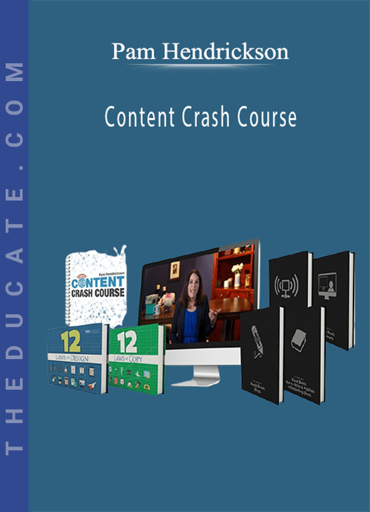 Pam Hendrickson - Content Crash Course