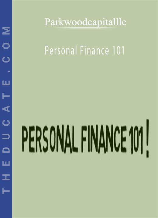 Parkwoodcapitalllc - Personal Finance 101
