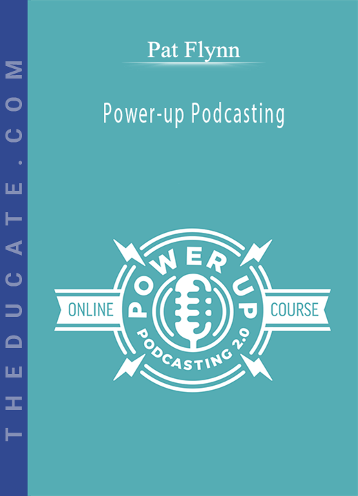 Pat Flynn - Power-up Podcasting