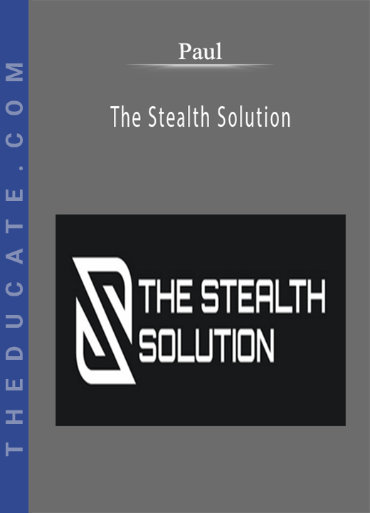 Paul - The Stealth Solution
