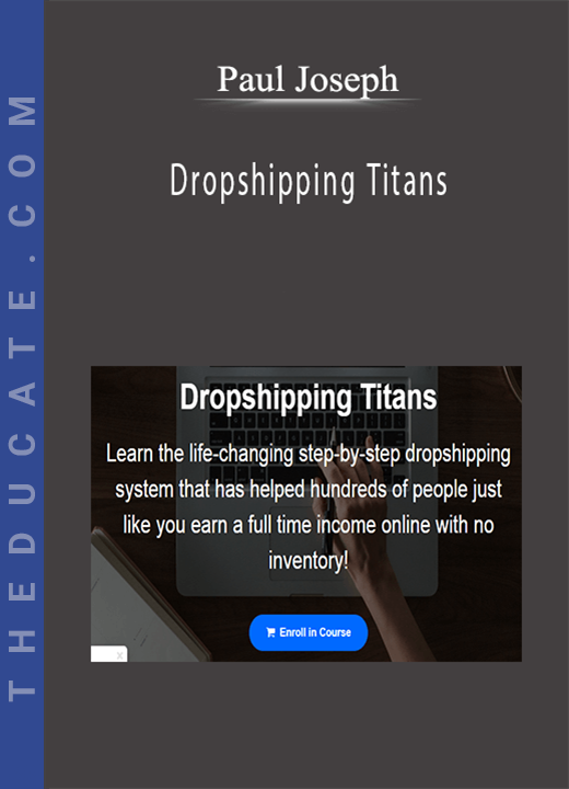 Paul Joseph - Dropshipping Titans