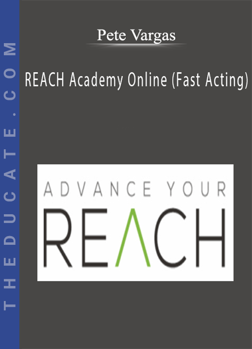 Pete Vargas - REACH Academy Online (Fast Acting)