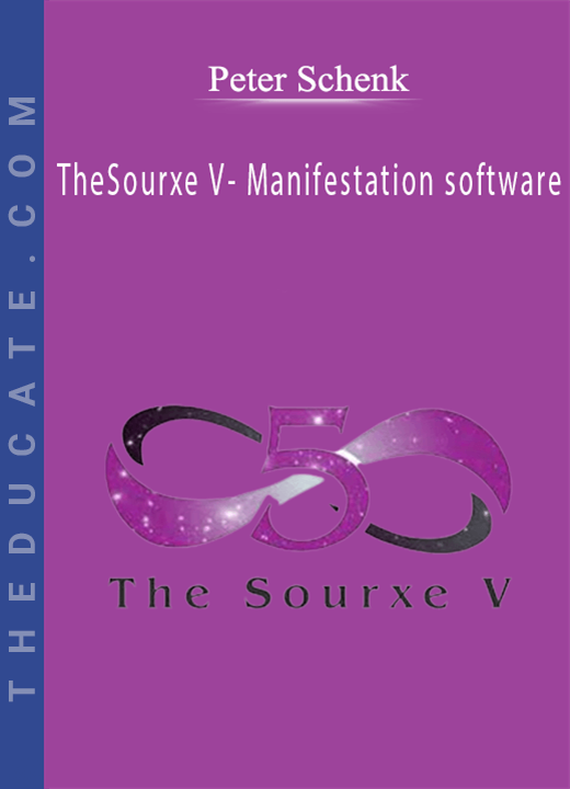 Peter Schenk - TheSourxe V- Manifestation software