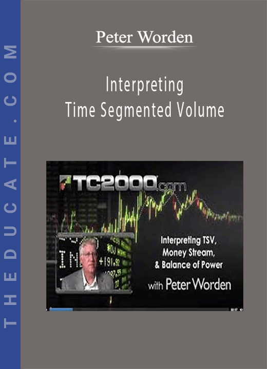 Peter Worden - Interpreting Time Segmented Volume
