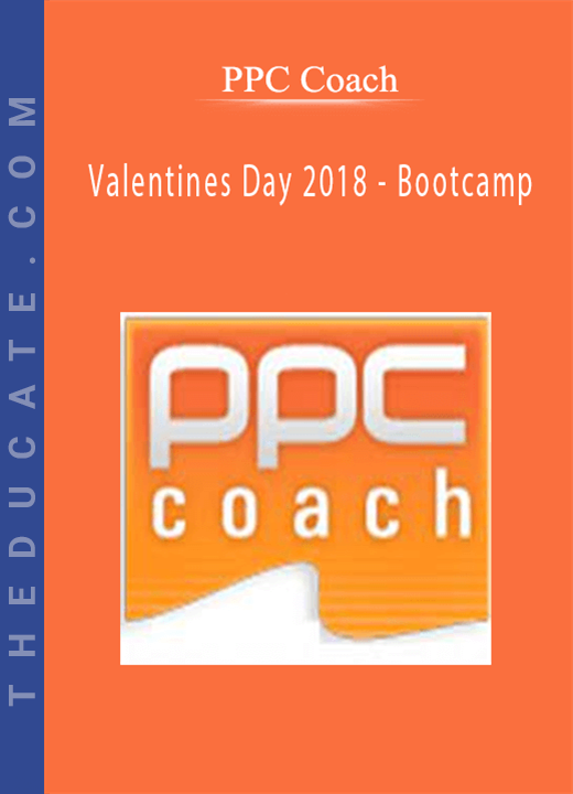 PPC Coach - Valentines Day 2018 - Bootcamp