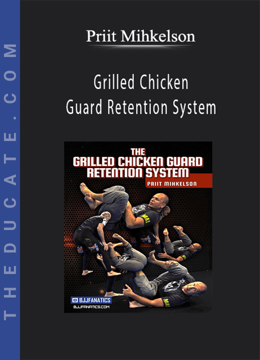 Priit Mihkelson - Grilled Chicken Guard Retention System