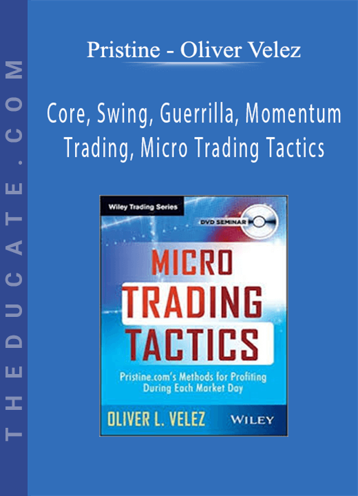Pristine - Oliver Velez - Core, Swing, Guerrilla, Momentum Trading, Micro Trading Tactics
