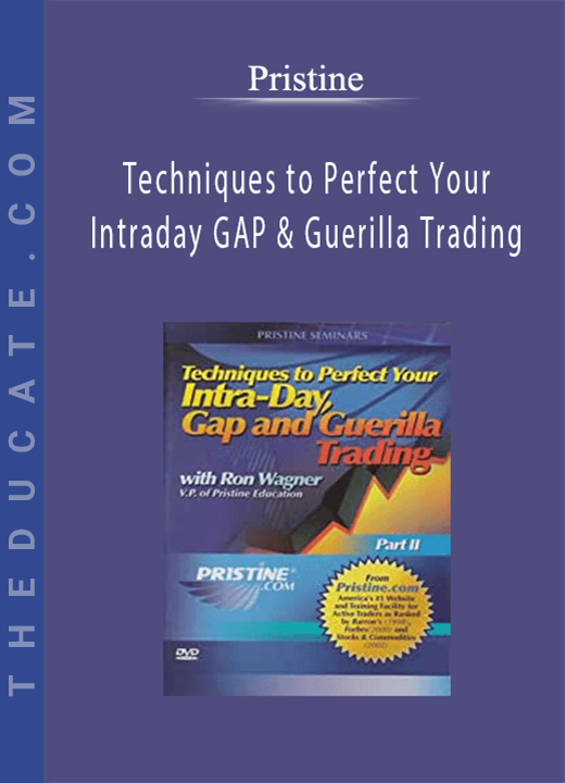 Pristine - Techniques to Perfect Your Intraday GAP & Guerilla Trading