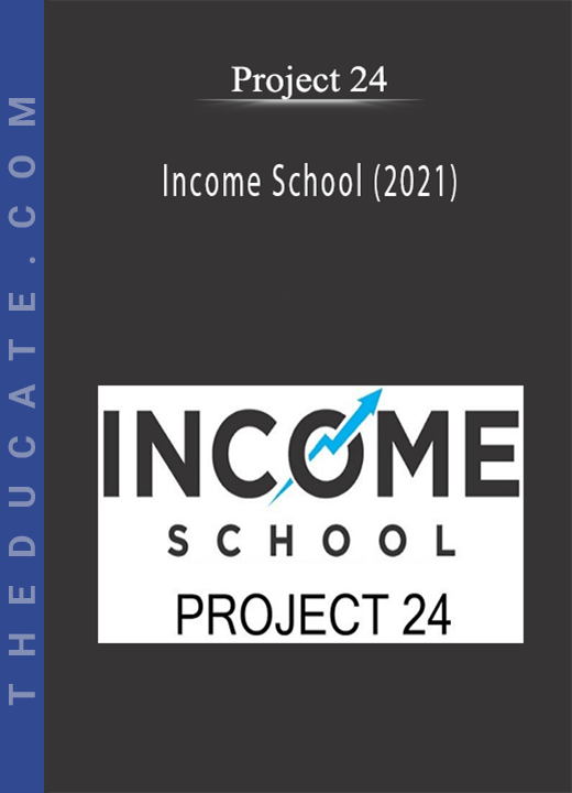 Project 24 - Income School (2021)