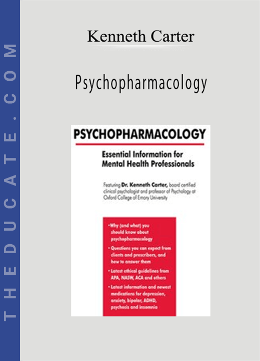 Psychopharmacology: Essential Information for Mental Health Professionals - Kenneth Carter
