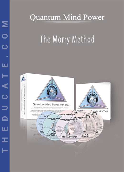 Quantum Mind Power - The Morry Method