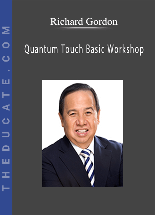 Quantum Touch Basic Workshop - Richard Gordon