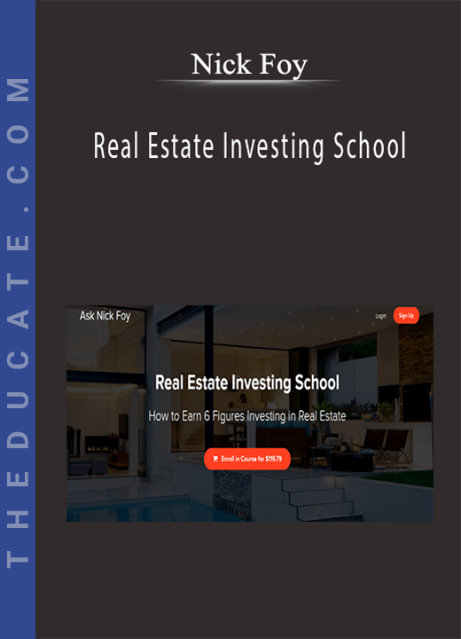 Real Estate Investing School - Nick Foy