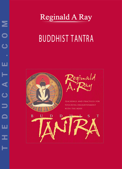 Reginald A. Ray - BUDDHIST TANTRA