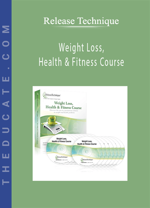 Release Technique - Weight Loss, Health & Fitness Course