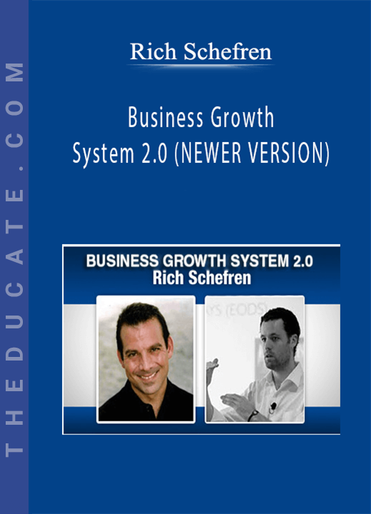 Rich Schefren - Business Growth System 2.0 (NEWER VERSION)