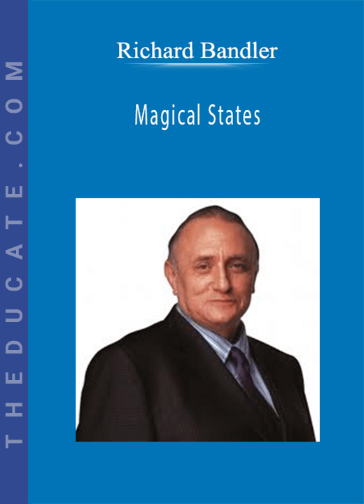 Richard Bandler - Magical States