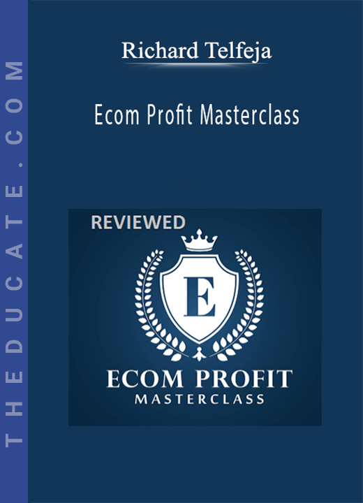 Richard Telfeja - Ecom Profit Masterclass