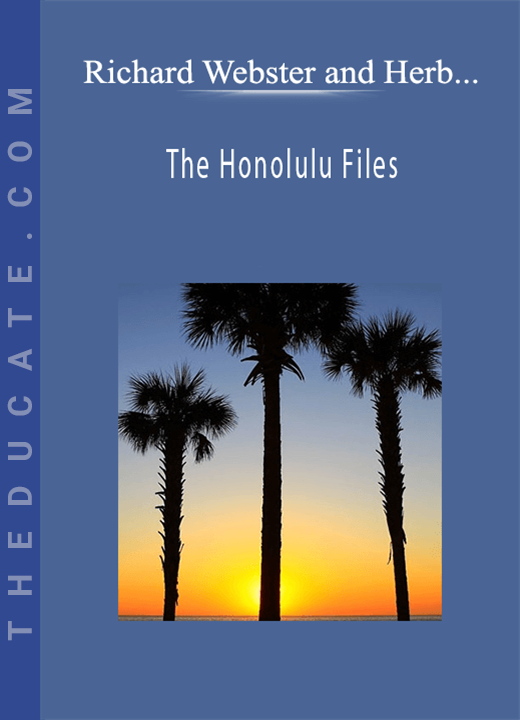 Richard Webster and Herb Dewey - The Honolulu Files