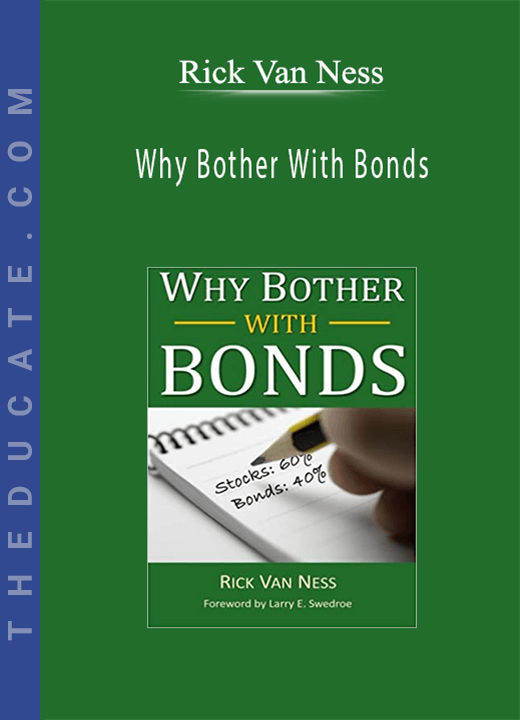 Rick Van Ness - Why Bother With Bonds