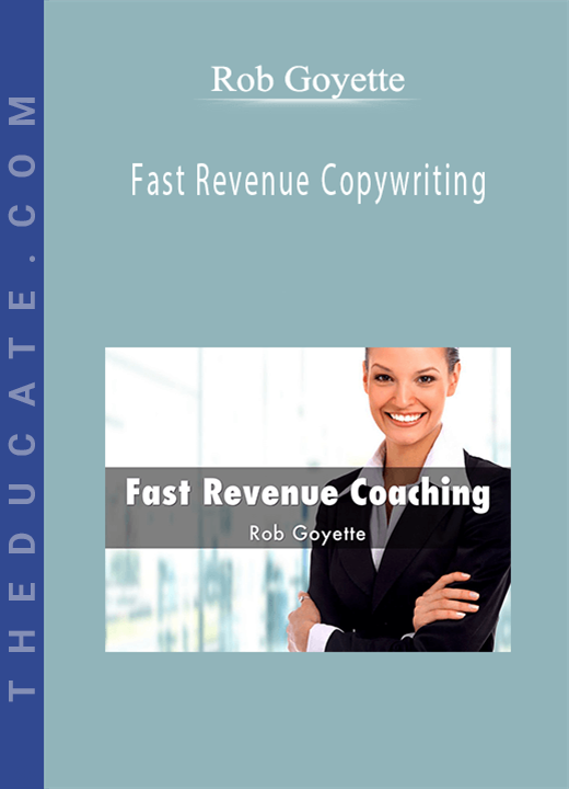 Rob Goyette - Fast Revenue Copywriting