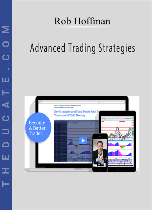 Rob Hoffman - Advanced Trading Strategies