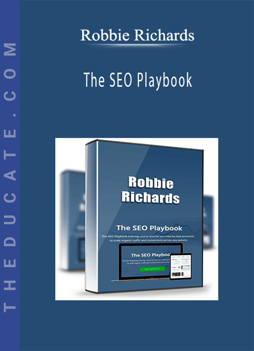 Robbie Richards - The SEO Playbook