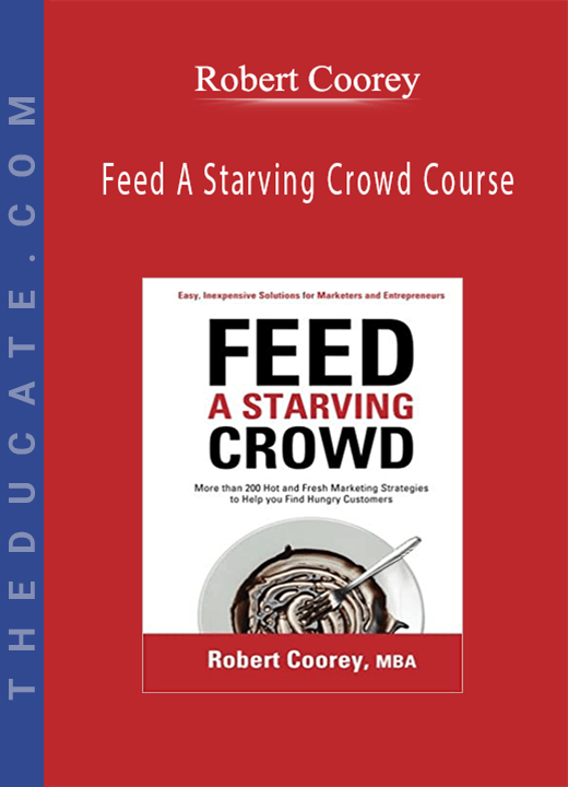 Robert Coorey - Feed A Starving Crowd Course