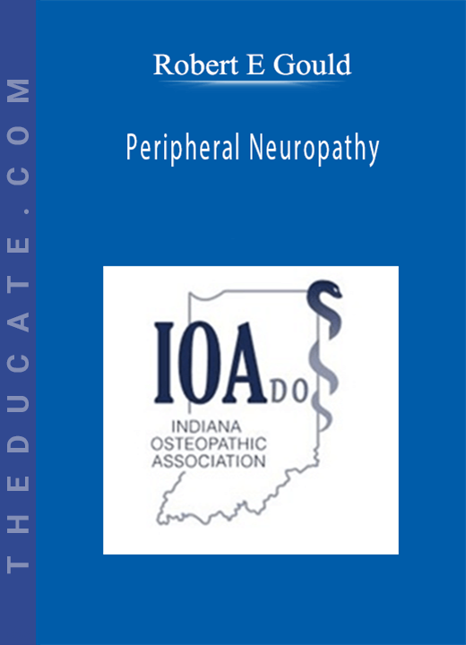 Robert E Gould - Peripheral Neuropathy