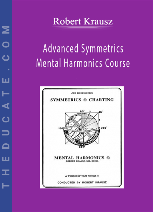 Robert Krausz - Advanced Symmetrics Mental Harmonics Course