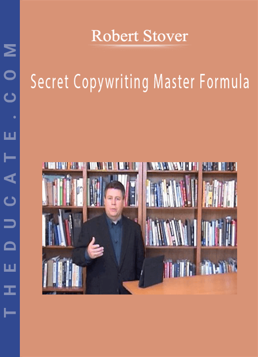 Robert Stover - Secret Copywriting Master Formula