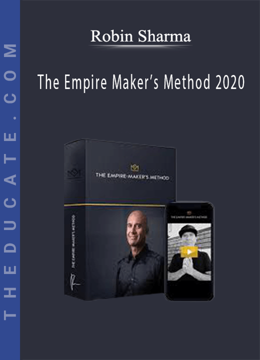 Robin Sharma - The Empire Maker’s Method 2020