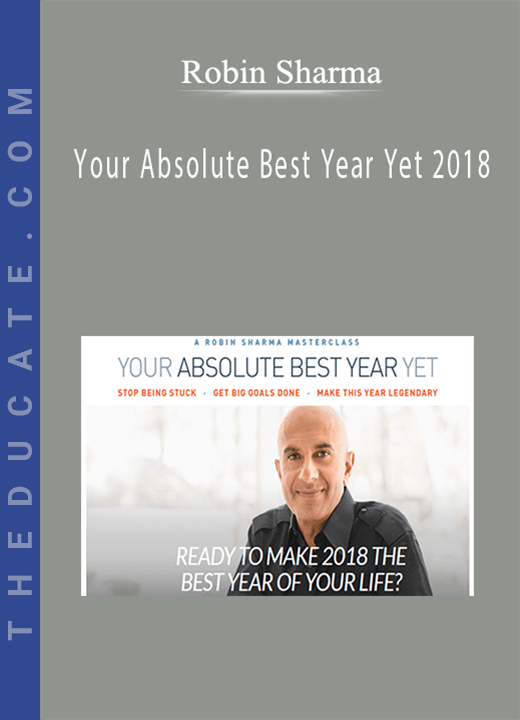 Robin Sharma - Your Absolute Best Year Yet 2018