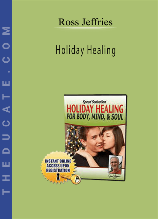 Ross Jeffries - Holiday Healing