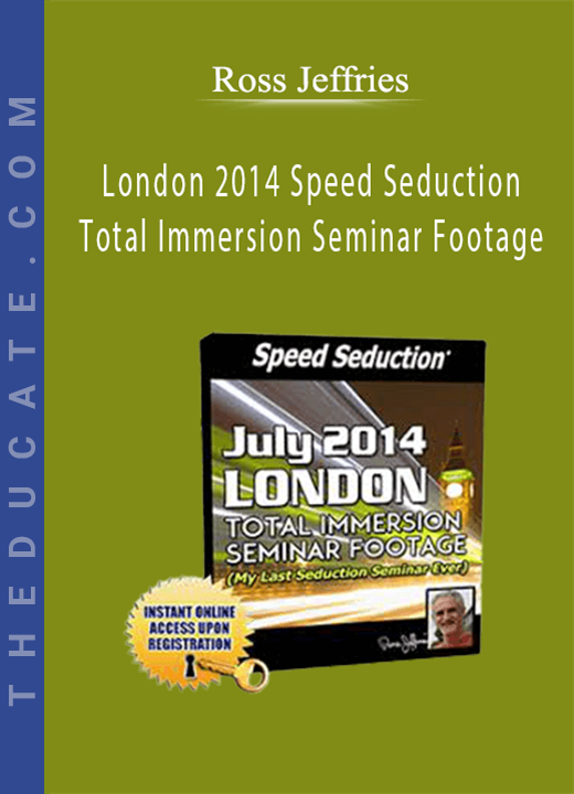 Ross Jeffries - London 2014 Speed Seduction Total Immersion Seminar Footage