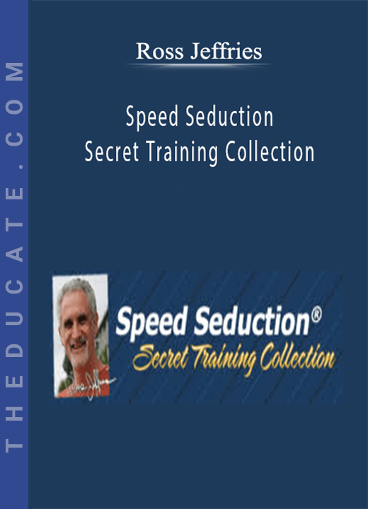 Ross Jeffries - Speed Seduction Secret Training Collection