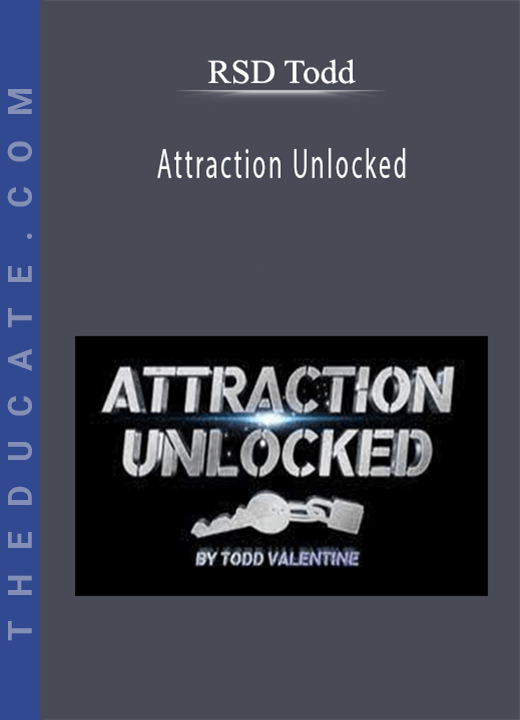 RSD Todd - Attraction Unlocked